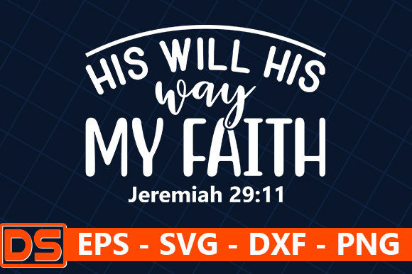 His Will His Way My Faith Jeremiah